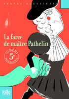 Couverture du livre « La farce de maître Pathelin » de Aurore Petit et Philippe Delpeuch aux éditions Gallimard Jeunesse