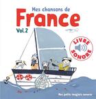 Couverture du livre « Mes chansons de france, 2 » de Penicaud aux éditions Gallimard-jeunesse