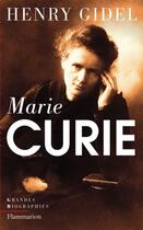 Couverture du livre « Marie Curie » de Henry Gidel aux éditions Flammarion