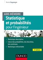 Couverture du livre « Aide-mémoire : statistique et probabilités pour l'ingénieur (3e édition) » de Renee Veysseyre aux éditions Dunod