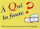 Couverture du livre « À qui la faute ? » de Marie-France Claerebout aux éditions Puf