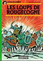 Couverture du livre « Loups de rougecogne (les) - chevalier ardent » de Francois Craenhals aux éditions Casterman