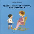 Couverture du livre « Quand le nouveau bebe arrive moi » de Alexander Martha aux éditions Ecole Des Loisirs