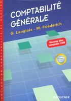 Couverture du livre « Comptabilite Generale » de M Friederich et G Langlois aux éditions Foucher