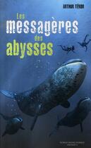 Couverture du livre « Les messagères des abysses » de Tenor-A aux éditions Grasset Et Fasquelle
