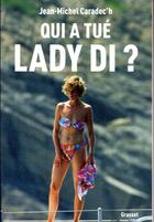 Couverture du livre « Qui a tué lady Di ? » de Jean-Michel Caradec'H aux éditions Grasset Et Fasquelle