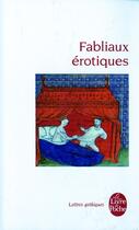 Couverture du livre « Fabliaux érotiques » de Anonyme aux éditions Le Livre De Poche