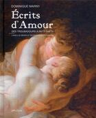 Couverture du livre « Écrits d'amour ; des troubadours à Patti Smith » de Dominique Marny aux éditions Omnibus