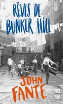 Couverture du livre « Rêves de Bunker Hill » de John Fante aux éditions 10/18
