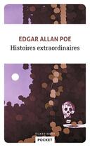 Couverture du livre « Histoires extraordinaires » de Edgar Allan Poe aux éditions Pocket