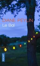 Couverture du livre « Le bal » de Diane Peylin aux éditions Pocket