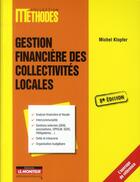 Couverture du livre « Gestion financière des collectivités locales (5e édition) » de Michel Klopfer aux éditions Le Moniteur
