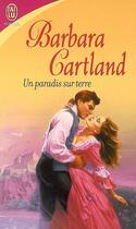 Couverture du livre « Paradis sur terre (un) » de Barbara Cartland aux éditions J'ai Lu