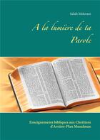 Couverture du livre « À la lumière de ta parole » de Salah Mokrani aux éditions Books On Demand