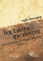 Couverture du livre « Les tables sanskrites - collection : une aventure de miguel mandes tome iii » de Donnaes Mgh- aux éditions Edilivre