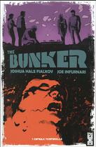 Couverture du livre « The bunker Tome 1 ; capsule temporelle » de Joshua Hale Fialkov et Joe Infurnari aux éditions Glenat Comics