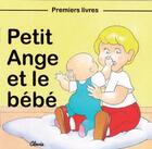 Couverture du livre « Petit ange et le bebe » de Jean-Luc Cherrier aux éditions Clovis