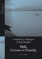 Couverture du livre « Mali, cravates et chantilly » de Armelle Le Nabasque et Frank Boulabi aux éditions Amalthee