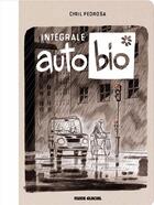 Couverture du livre « Auto bio : Intégrale t.1 et t.2 » de Cyril Pedrosa aux éditions Fluide Glacial