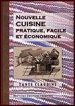 Couverture du livre « Nouvelle cuisine pratique, facile et économique » de Tante Claudine aux éditions Emotion Primitive