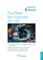 Couverture du livre « Feuilleter les nuances du ciel » de Jeannine Biehler aux éditions Jets D'encre