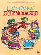 Couverture du livre « Iznogoud Tome 15 : l'enfance d'Iznogoud » de Jean Tabary et Rene Goscinny aux éditions Imav éditions