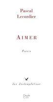 Couverture du livre « Aimer » de Pascal Lecordier aux éditions Peuple Libre