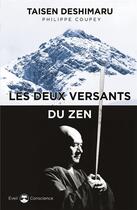 Couverture du livre « Les deux versants du zen » de Philippe Coupey et Taisen Deshimaru aux éditions De L'eveil
