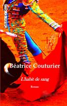 Couverture du livre « L'habit de sang » de Beatrice Couturier aux éditions Editions Encre Rouge