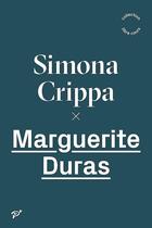 Couverture du livre « Marguerite Duras » de Simona Crippa aux éditions Pu De Vincennes
