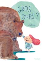 Couverture du livre « Gros ours ? » de Lisa Blumen aux éditions Tom Poche