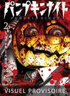 Couverture du livre « Pumpkin night Tome 2 » de Masaya Hokazono et Seima Taniguchi aux éditions Mangetsu