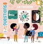 Couverture du livre « Le racisme » de Julie Faulques et Astrid Dumontet aux éditions Milan