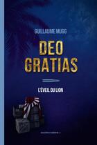 Couverture du livre « Deo gratias - l'eveil du lion » de Mugg Guillaume aux éditions Corpus Delicti