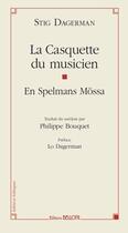 Couverture du livre « La casquette du musicien » de Stig Dagerman aux éditions Belloni