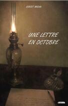 Couverture du livre « Une lettre en octobre » de Madial Robert aux éditions Editions Cratere