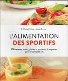 Couverture du livre « L'alimentation du sportif » de Michael Kirtsos et Joseph Ewing aux éditions Marabout