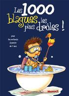 Couverture du livre « Les 1000 blagues les plus drôles » de  aux éditions Hemma