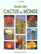 Couverture du livre « Guide Des Cactus Du Monde » de Lamb Brian M. aux éditions Delachaux & Niestle