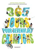 Couverture du livre « Les défis : 365 jours pour devenir des champions » de Sophie Rigal-Goulard aux éditions Rageot