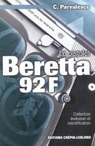 Couverture du livre « Le Pistolet Beretta 92 F » de C. Parvulesco aux éditions Crepin Leblond