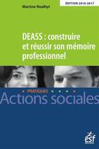 Couverture du livre « DEASS : construire et réussir son mémoire professionnel » de Martine Noalhyt aux éditions Esf Editeur