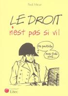 Couverture du livre « Le droit n est pas si vil » de  aux éditions Lexisnexis