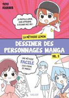 Couverture du livre « La méthode Lemon Tome 3 : Dessiner des personnages manga » de Yuyu Kouhara aux éditions Vigot