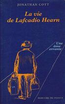 Couverture du livre « Une ame errante - la vie de lafcadio hearn » de Cott/Hearn aux éditions Mercure De France