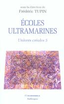 Couverture du livre « Ecoles Ultramarines ; Univers Creoles 5 » de Frederic Tupin aux éditions Economica