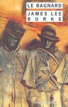 Couverture du livre « Le bagnard » de James Lee Burke aux éditions Rivages