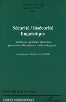 Couverture du livre « Securite, insecurite linguistique - terrains et approches diversifies, propositions theoriques et me » de Ledegen/Bretegnier aux éditions L'harmattan