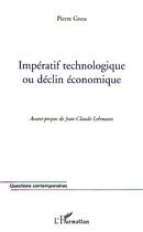 Couverture du livre « Imperatif technologique ou declin economique » de Pierre Grou aux éditions L'harmattan