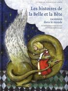 Couverture du livre « Les histoires de la Belle et la Bête racontées dans le monde » de Gilles Bizouerne et Fabienne Morel aux éditions Syros